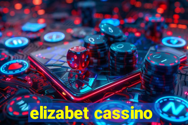 elizabet cassino